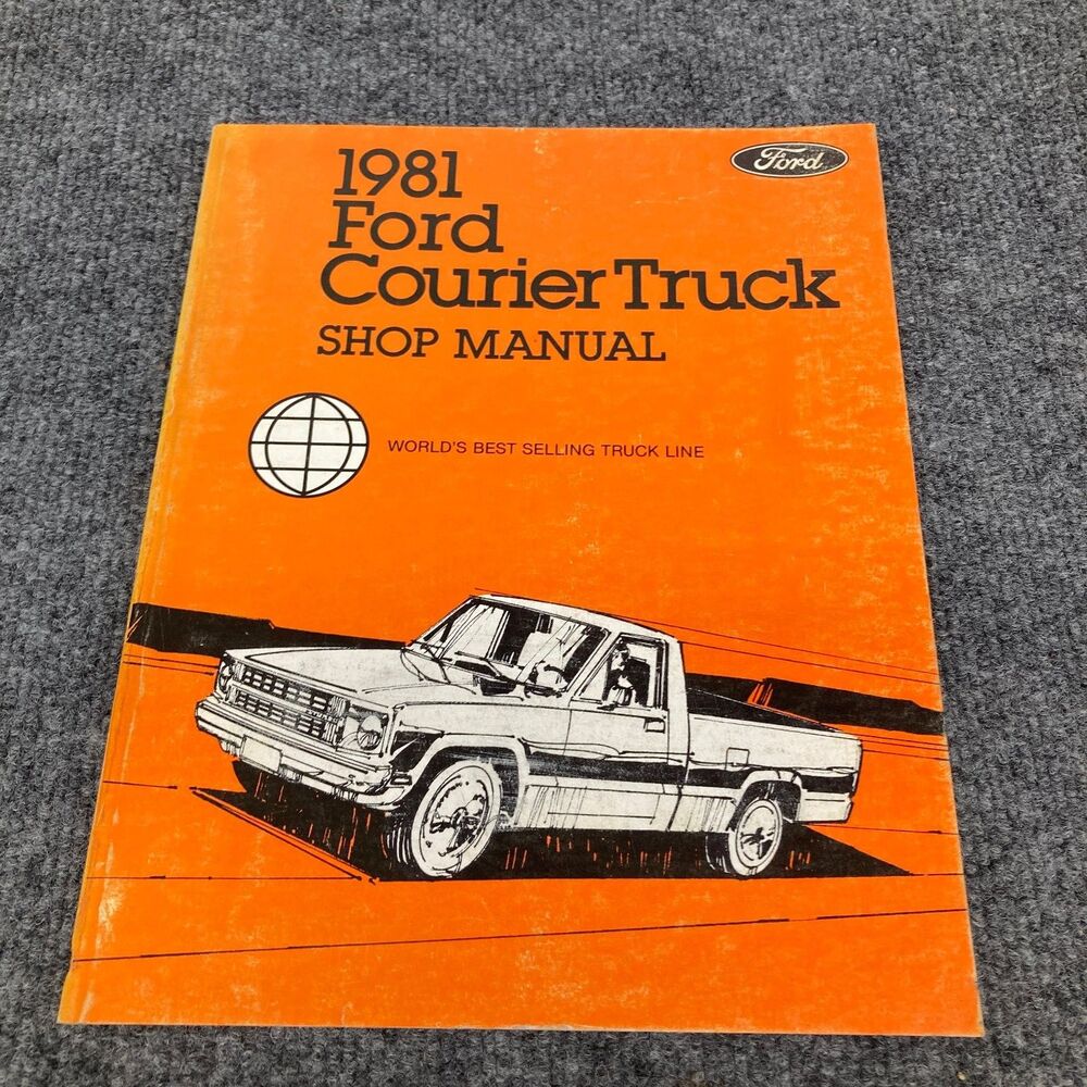 1981 Ford Courier Truck OEM Service Shop Repair Manual